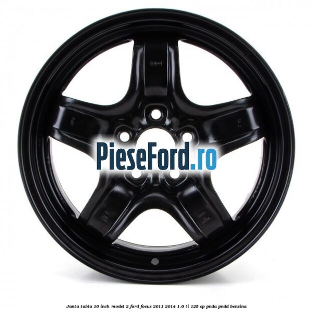 Janta tabla 16 inch model 2 Ford Focus 2011-2014 1.6 Ti 125 cp Janta tabla 16 inch model 2 Ford Focus 2011-2014 1.6 Ti 125 cp PNDA, PNDD benzina