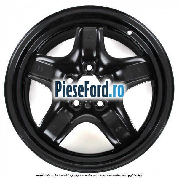 Janta tabla 16 inch model 2 Ford Focus Active 2019-2023 2.0 EcoBlue 150 cp YLDA diesel
