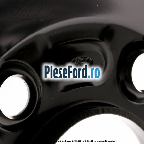 Janta tabla 16 inch model mini Ford Focus 2011-2014 1.6 Ti 125 cp PNDA, PNDD benzina