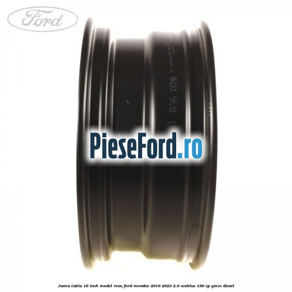 Janta tabla 16 inch model rosu Ford Mondeo 2019-2023 2.0 EcoBlue 190 cp YMCC diesel