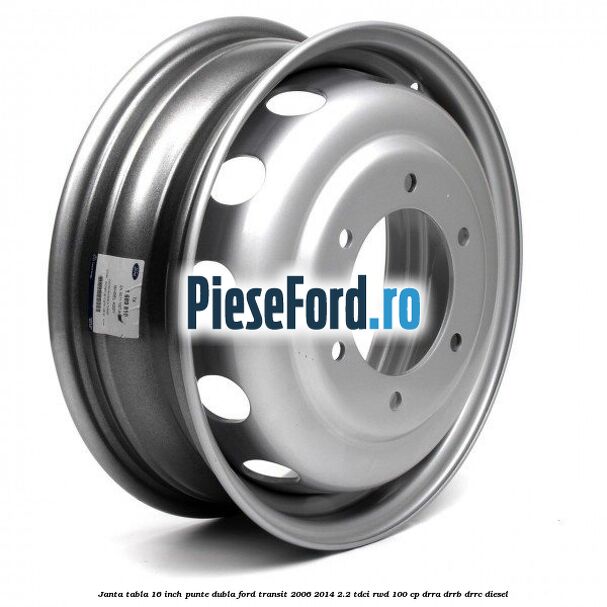 Janta tabla 16 inch punte dubla Ford Transit 2006-2014 2.2 TDCi RWD 100 cp DRRA, DRRB, DRRC diesel