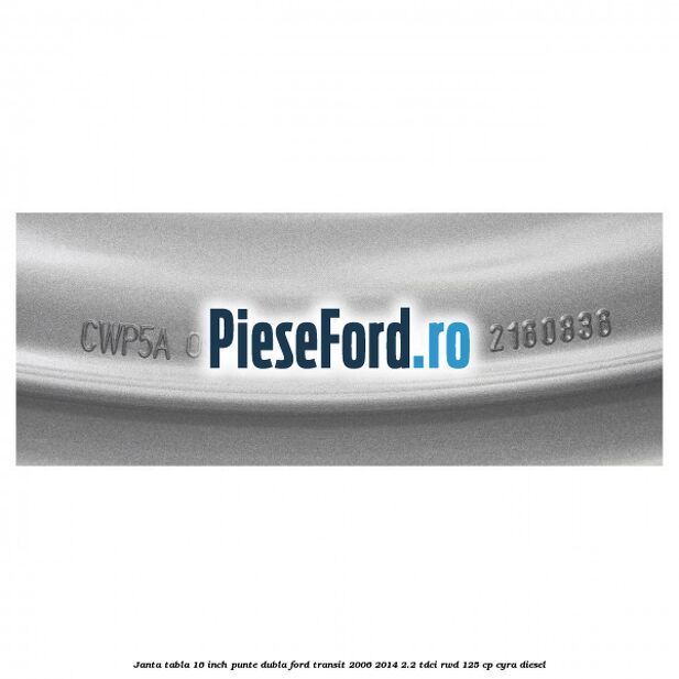 Janta tabla 16 inch punte dubla Ford Transit 2006-2014 2.2 TDCi RWD 125 cp CYRA diesel