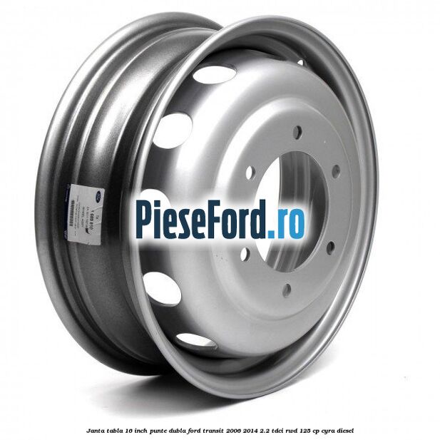 Janta tabla 16 inch punte dubla Ford Transit 2006-2014 2.2 TDCi RWD 125 cp CYRA diesel