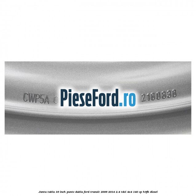 Janta tabla 16 inch punte dubla Ford Transit 2006-2014 2.4 TDCi 4x4 140 cp H9FB diesel