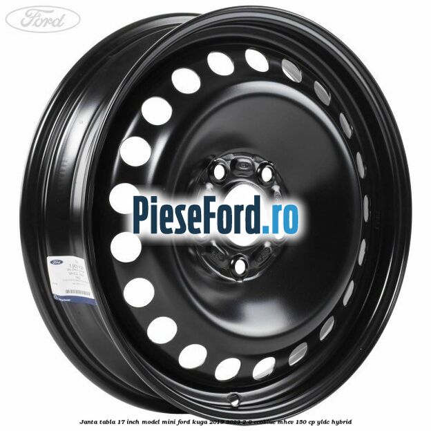 Janta tabla 17 inch model mini Ford Kuga 2019-2023 2.0 EcoBlue mHEV 150 cp YLDC hybrid