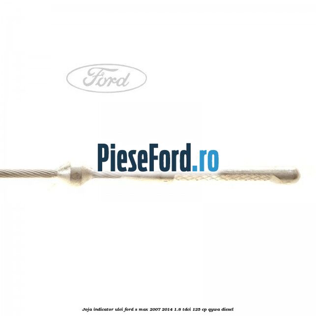 Joja indicator ulei Ford S-Max 2007-2014 1.8 TDCi 125 cp Joja indicator ulei Ford S-Max 2007-2014 1.8 TDCi 125 cp QYWA diesel