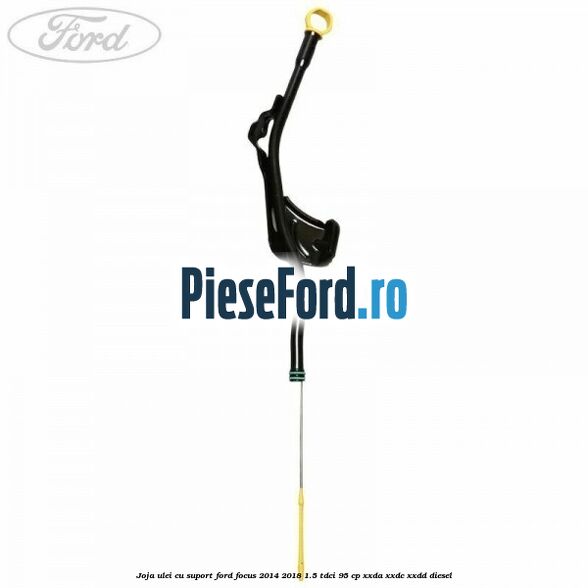 Joja ulei cu suport Ford Focus 2014-2018 1.5 TDCi 95 cp XXDA, XXDC, XXDD diesel