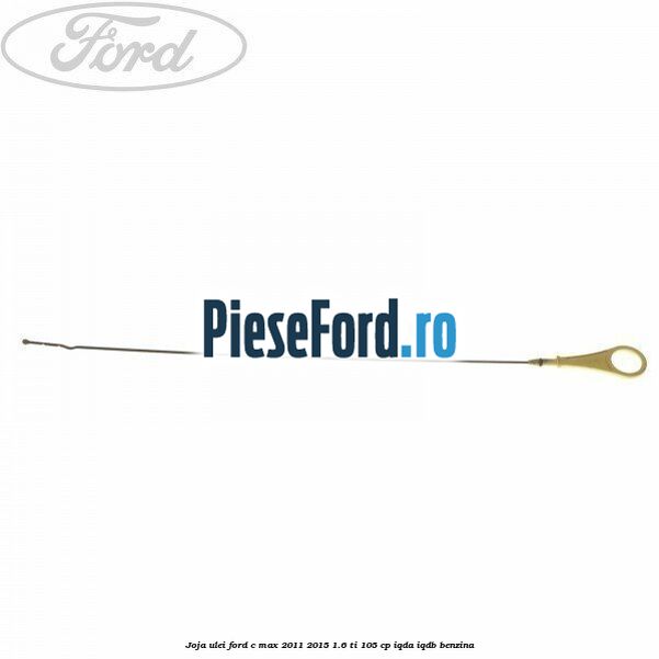 Joja ulei Ford C-Max 2011-2015 1.6 Ti 105 cp