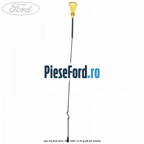Joja ulei Ford Escort 1990-1995 1.4 75 cp Joja ulei Ford Escort 1990-1995 1.4 75 cp F4B, FUH benzina