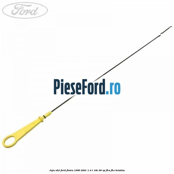 Joja ulei Ford Fiesta 1996-2001 1.4 i 16V 90 cp FHA, FHE benzina