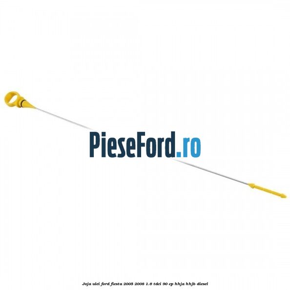 Joja ulei Ford Fiesta 2005-2008 1.6 TDCi 90 cp Joja ulei Ford Fiesta 2005-2008 1.6 TDCi 90 cp HHJA, HHJB diesel