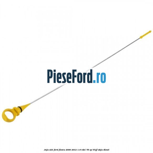 Joja ulei Ford Fiesta 2008-2012 1.6 TDCi 75 cp HHJF, UBJA diesel