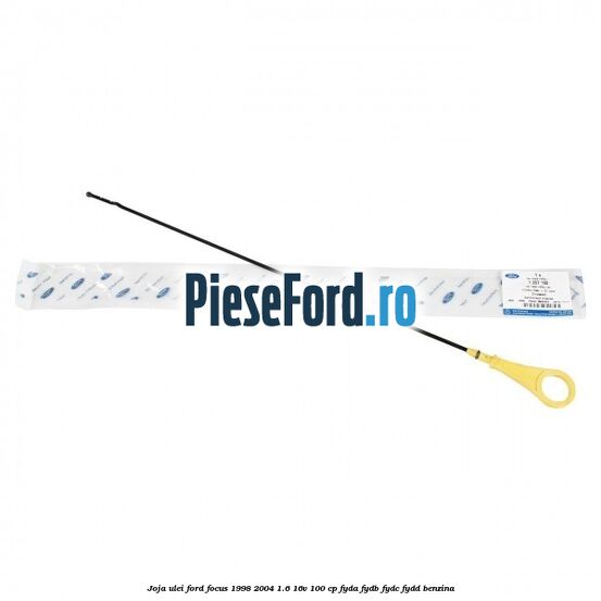 Joja ulei Ford Focus 1998-2004 1.6 16V 100 cp FYDA, FYDB, FYDC, FYDD benzina