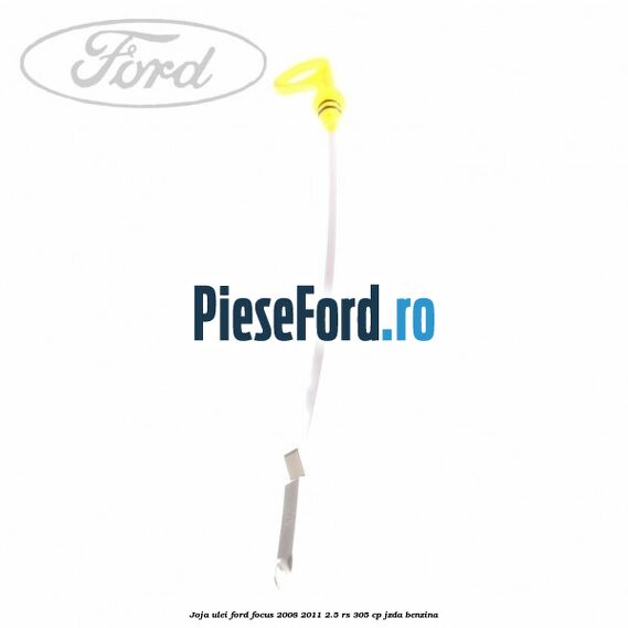 Joja ulei Ford Focus 2008-2011 2.5 RS 305 cp JZDA benzina