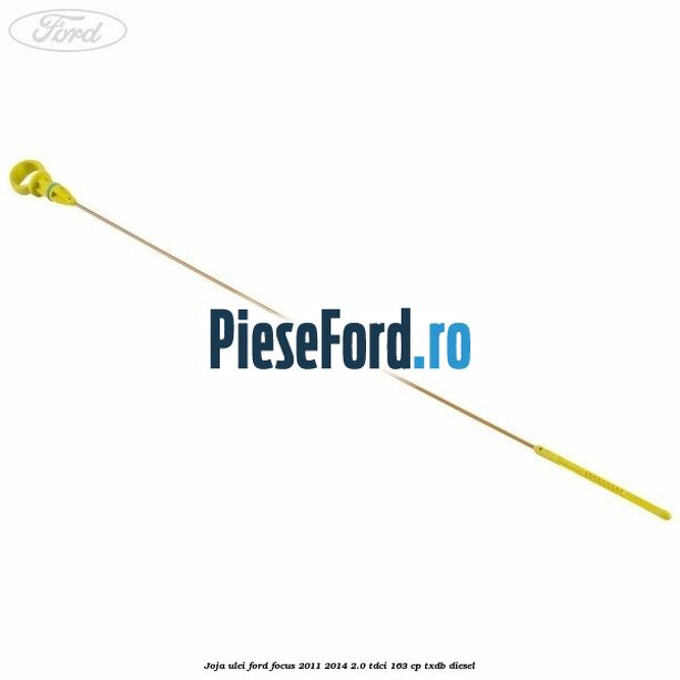 Joja ulei Ford Focus 2011-2014 2.0 TDCi 163 cp TXDB diesel