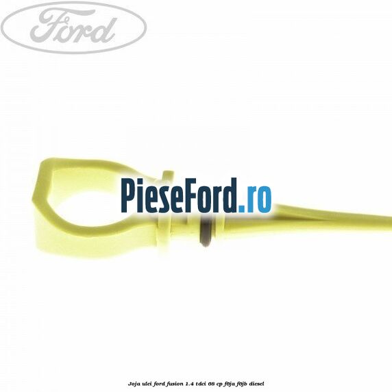 Joja ulei Ford Fusion 1.4 TDCi 68 cp F6JA, F6JB diesel