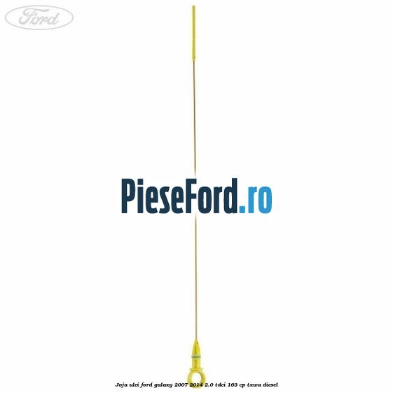 Joja ulei Ford Galaxy 2007-2014 2.0 TDCi 163 cp Joja ulei Ford Galaxy 2007-2014 2.0 TDCi 163 cp TXWA diesel