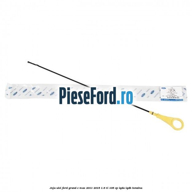Joja ulei Ford Grand C-Max 2011-2015 1.6 Ti 105 cp IQDA, IQDB benzina