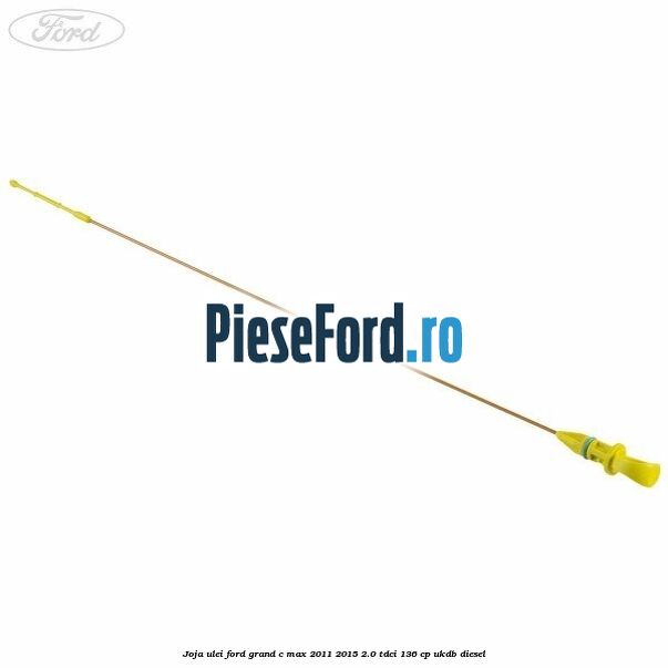 Joja ulei Ford Grand C-Max 2011-2015 2.0 TDCi 136 cp UKDB diesel