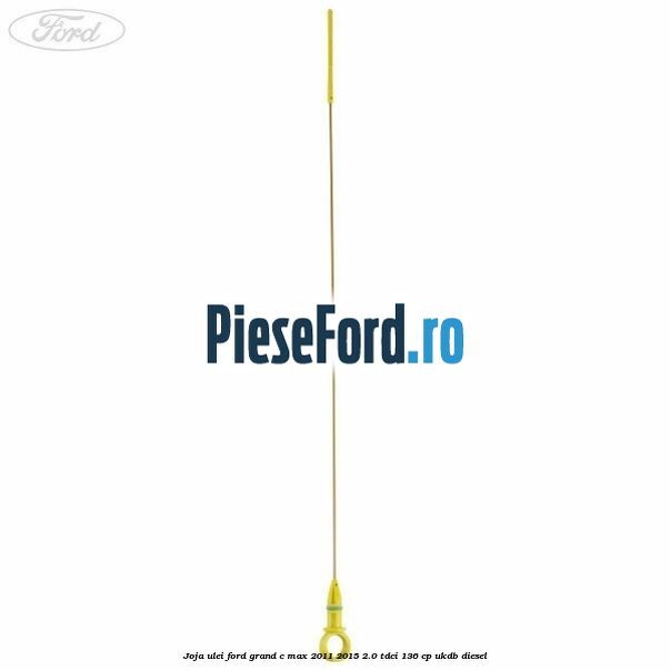 Joja ulei Ford Grand C-Max 2011-2015 2.0 TDCi 136 cp UKDB diesel