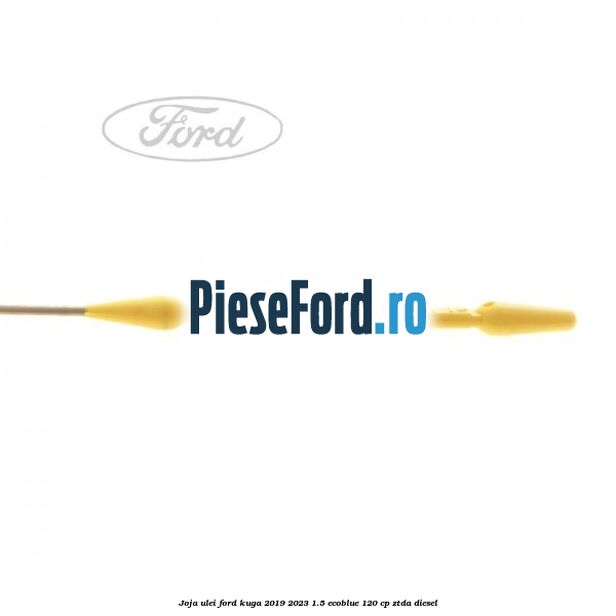 Joja ulei Ford Kuga 2019-2023 1.5 EcoBlue 120 cp ZTDA diesel