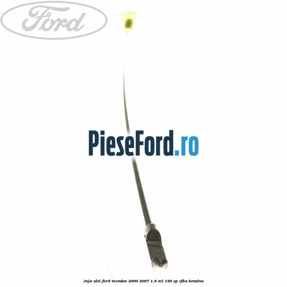 Joja ulei Ford Mondeo 2000-2007 1.8 SCi 130 cp CFBA benzina