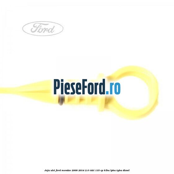 Joja ulei Ford Mondeo 2008-2014 2.0 TDCi 115 cp KLBA, LPBA, TYBA diesel