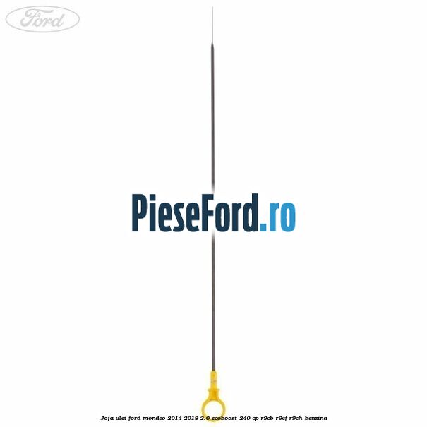 Joja ulei Ford Mondeo 2014-2018 2.0 EcoBoost 240 cp R9CB, R9CF, R9CH benzina