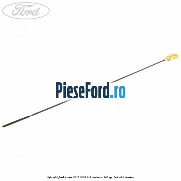 Joja ulei Ford S-Max 2015-2023 2.0 EcoBoost 240 cp R9CD, R9CI benzina
