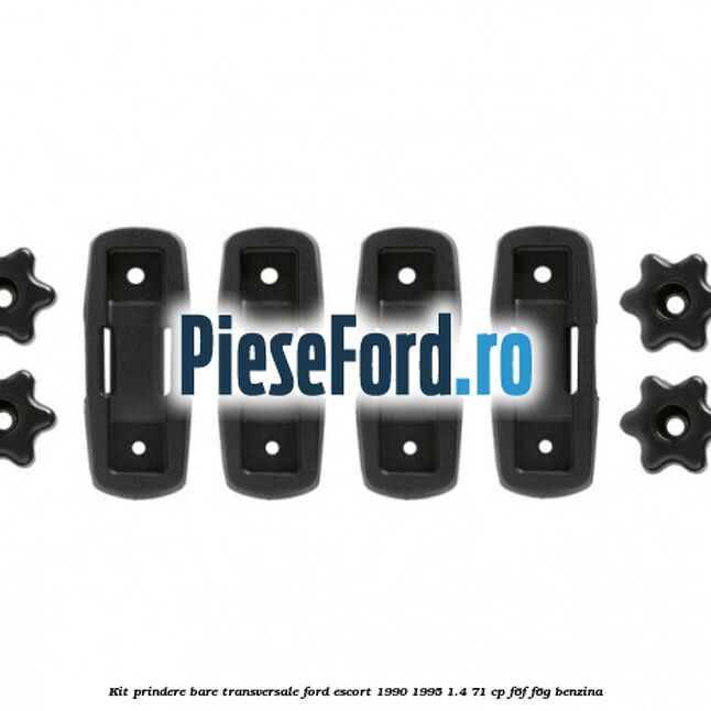 Kit prindere bare transversale Ford Escort 1990-1995 1.4 71 cp F6F, F6G benzina