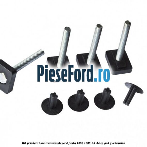 Kit prindere bare transversale Ford Fiesta 1989-1996 1.1 54 cp GUD, GUE benzina