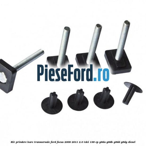 Kit prindere bare transversale Ford Focus 2008-2011 2.0 TDCi 136 cp G6DA, G6DB, G6DD, G6DG diesel