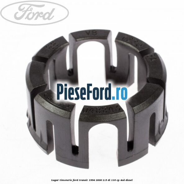 Lagar timonerie Ford Transit 1994-2000 2.5 DI 116 cp 4ED diesel