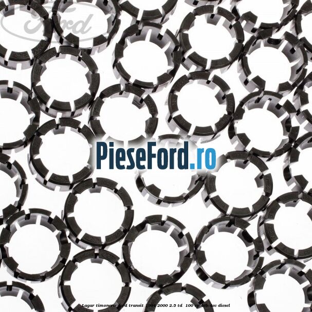 Lagar timonerie Ford Transit 1994-2000 2.5 TD 100 cp Lagar timonerie Ford Transit 1994-2000 2.5 TD 100 cp 4EB, 4EC diesel