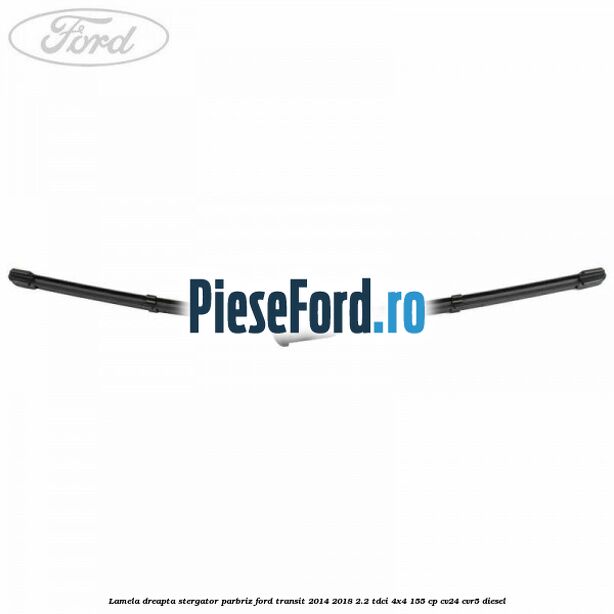 Lamela dreapta stergator parbriz Ford Transit 2014-2018 2.2 TDCi 4x4 155 cp Lamela dreapta stergator parbriz Ford Transit 2014-2018 2.2 TDCi 4x4 155 cp CV24, CVR5 diesel