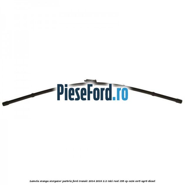 Lamela stanga stergator parbriz Ford Transit 2014-2018 2.2 TDCi RWD 155 cp CV24, CVR5, UYR6 diesel