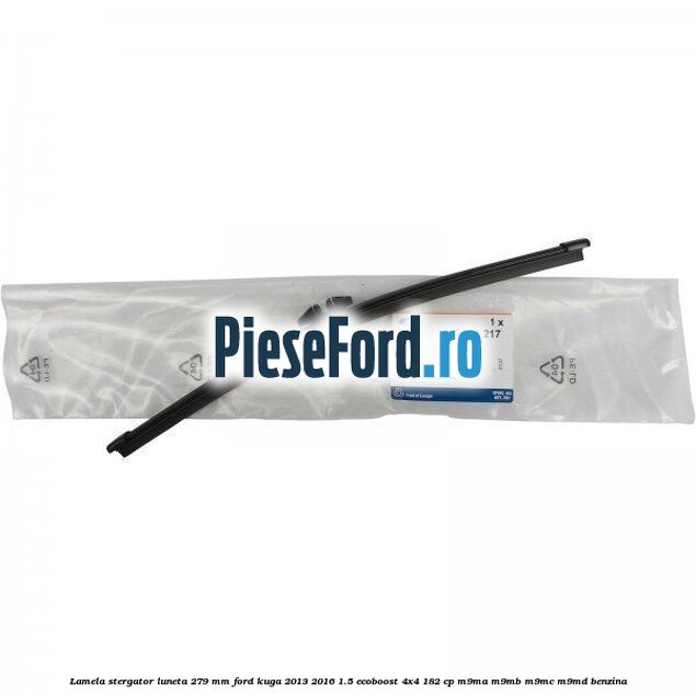 Lamela stergator luneta 279 MM Ford Kuga 2013-2016 1.5 EcoBoost 4x4 182 cp M9MA, M9MB, M9MC, M9MD benzina
