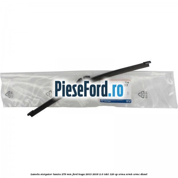Lamela stergator luneta 279 MM Ford Kuga 2013-2016 2.0 TDCi 120 cp Lamela stergator luneta 279 MM Ford Kuga 2013-2016 2.0 TDCi 120 cp XRMA, XRMB, XRMC diesel