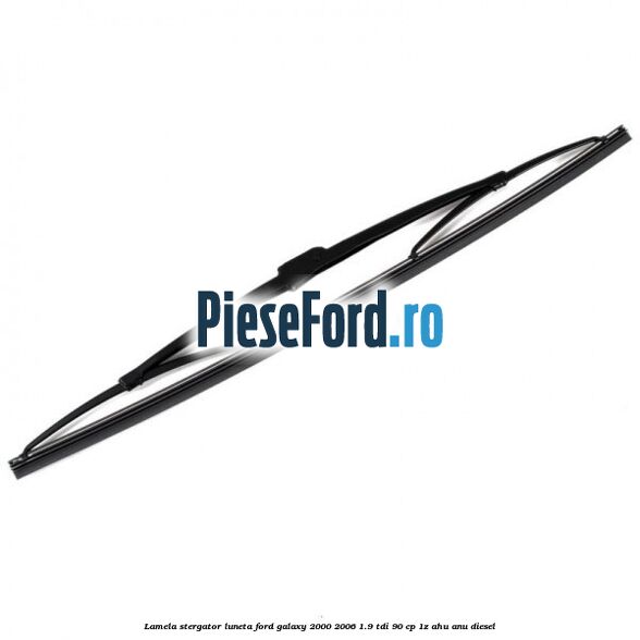 Lamela stergator luneta Ford Galaxy 2000-2006 1.9 TDI 90 cp 1Z, AHU, ANU diesel