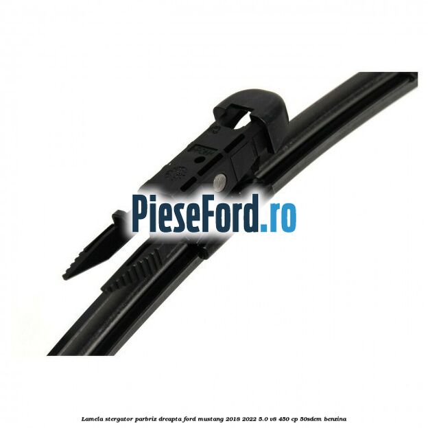 Lamela stergator parbriz dreapta Ford Mustang 2018-2022 5.0 V8 450 cp 50SDEM benzina