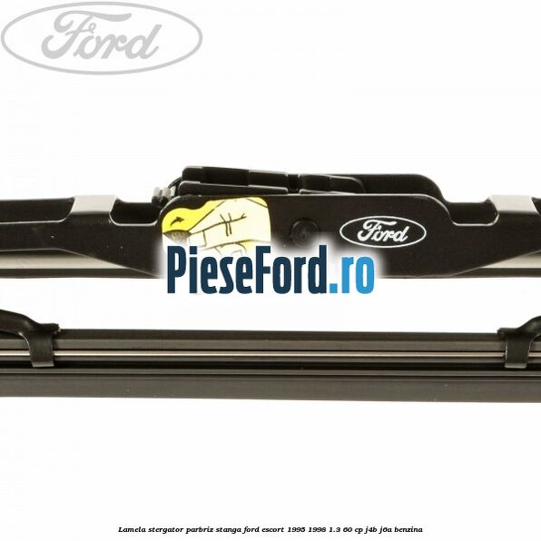 Lamela stergator parbriz stanga Ford Escort 1995-1998 1.3 60 cp J4B, J6A benzina