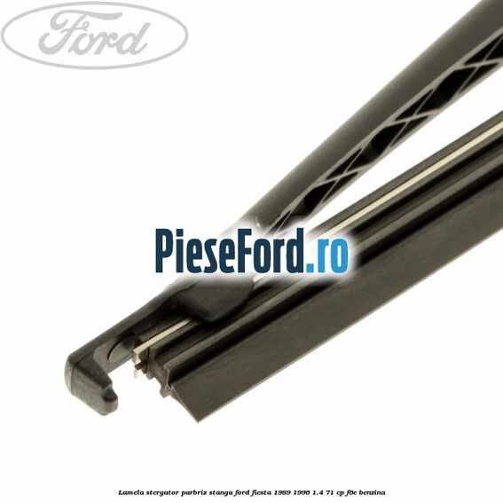 Lamela stergator parbriz stanga Ford Fiesta 1989-1996 1.4 71 cp F6E benzina