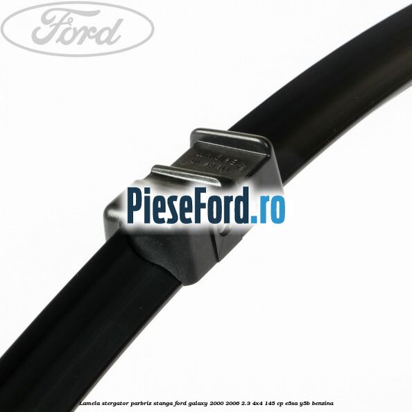 Lamela stergator parbriz stanga Ford Galaxy 2000-2006 2.3 4x4 145 cp E5SA, Y5B benzina