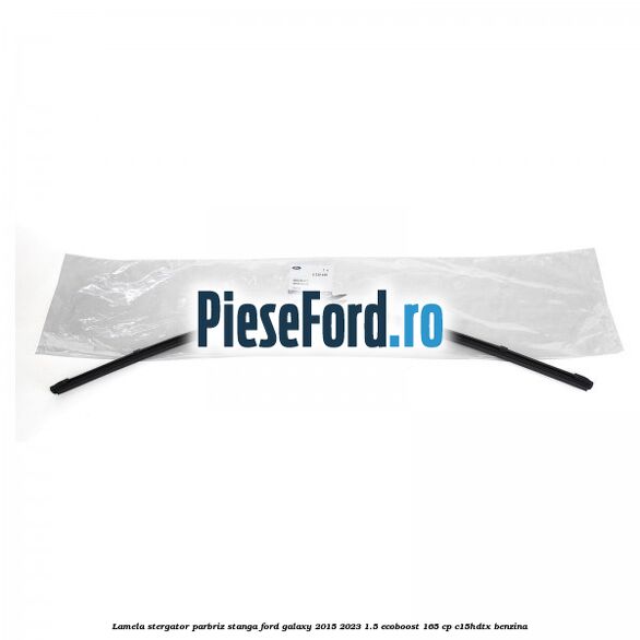 Lamela stergator parbriz stanga Ford Galaxy 2015-2023 1.5 EcoBoost 165 cp C15HDTX benzina