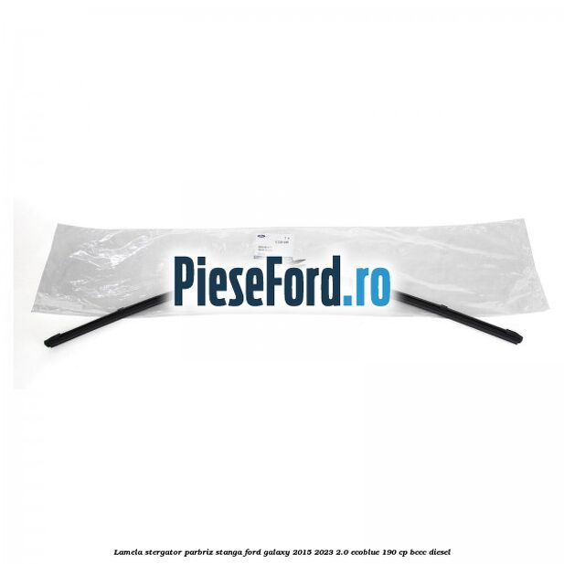 Lamela stergator parbriz stanga Ford Galaxy 2015-2023 2.0 EcoBlue 190 cp BCCC diesel