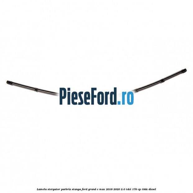 Lamela stergator parbriz stanga Ford Grand C-Max 2016-2020 2.0 TDCi 170 cp T8DE diesel