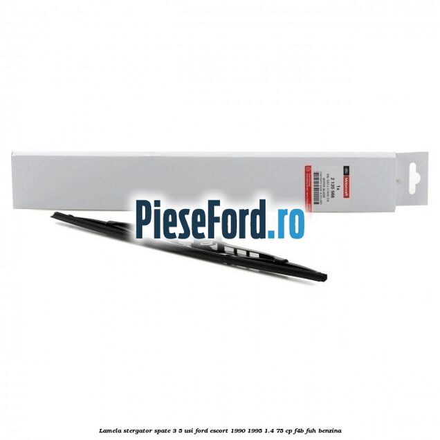Lamela stergator spate 3/5 usi Ford Escort 1990-1995 1.4 75 cp