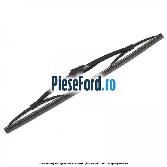 Lamela stergator spate 340 mm combi Ford Scorpio 2.9 i 150 cp BRG benzina