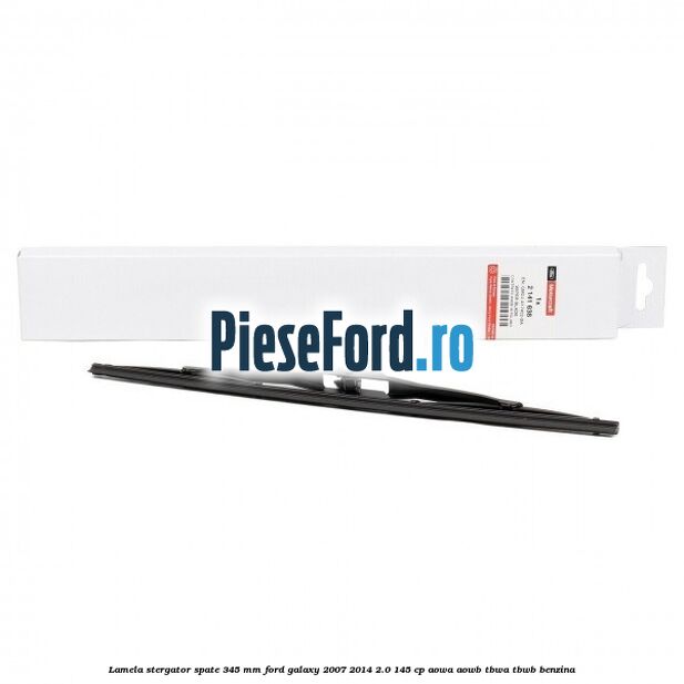 Lamela stergator spate 345 MM Ford Galaxy 2007-2014 2.0 145 cp