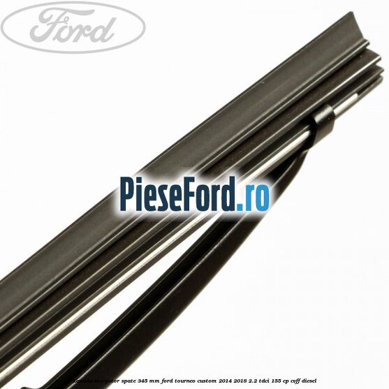 Lamela stergator spate 345 MM Ford Tourneo Custom 2014-2018 2.2 TDCi 155 cp Lamela stergator spate 345 MM Ford Tourneo Custom 2014-2018 2.2 TDCi 155 cp CVFF diesel